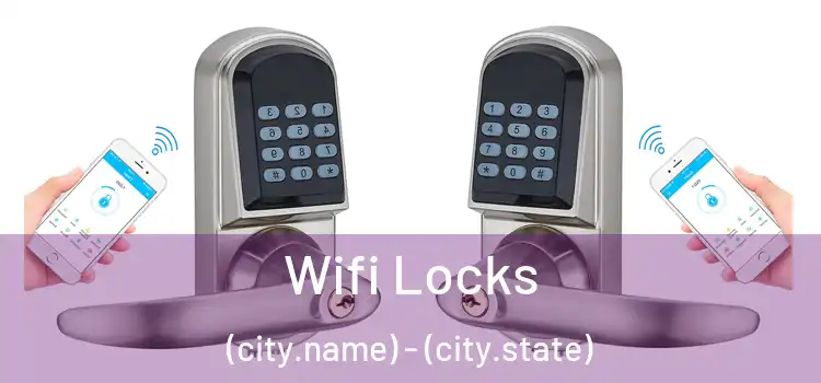  Wifi Locks (city.name) - (city.state)